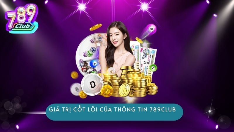 Giá trị cốt lõi của Thông Tin 789club